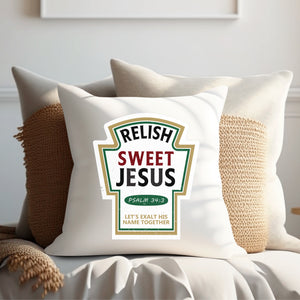 Kopfkissen zweifarbig relish sweet jesus psalm 34:3