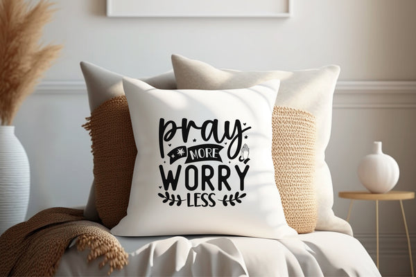 Kopfkissen zweifarbig pray more worry less