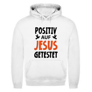 Herren Hoodie positiv auf jesus getestet