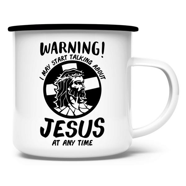 Emaille Tasse warning may start talking about jesus