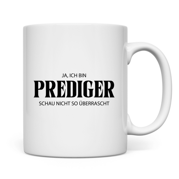 Tasse ja, ich bin prediger