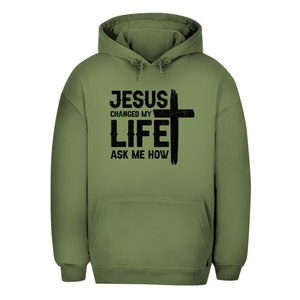 Unisex Oversize Hoodie jesus changed my life ask me how