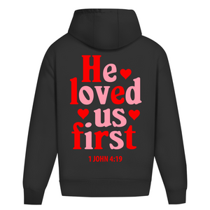 Oversize Hoodie Ohne Kordel he loved us first 1 john 4:19