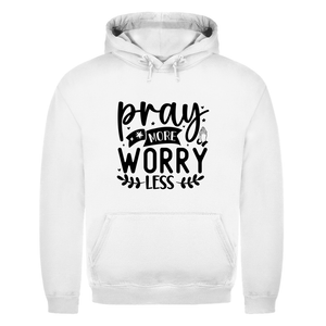 Herren Hoodie pray more worry less