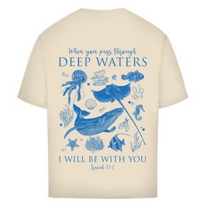Oversize T-Shirt deep waters isaiah 43:2