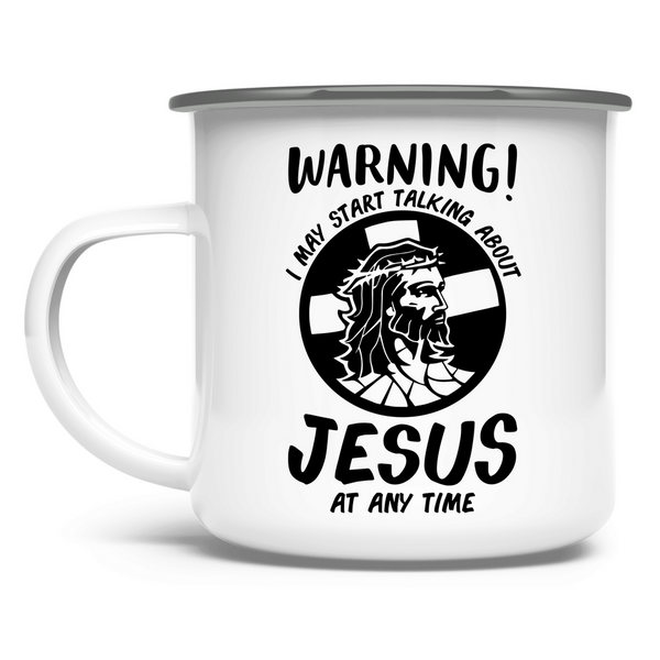 Emaille Tasse warning may start talking about jesus