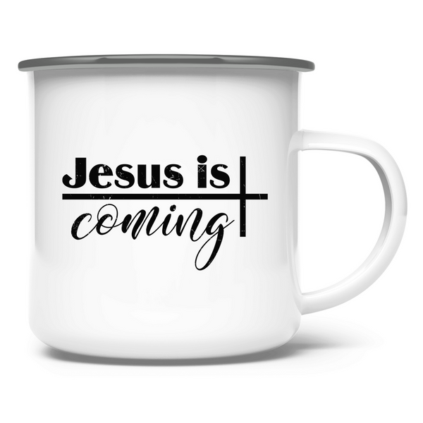 Emaille Tasse jesus is coming