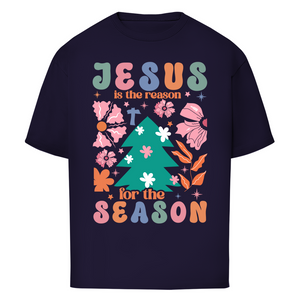 Oversize T-Shirt jesus is reason for the season