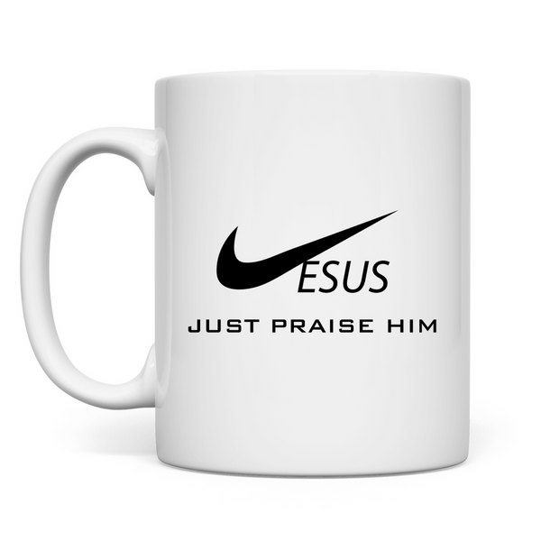 Tasse just praise him