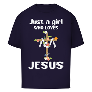 Oversize T-Shirt just a girl who loves jesus