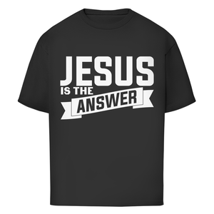 Oversize T-Shirt jesus is the answer