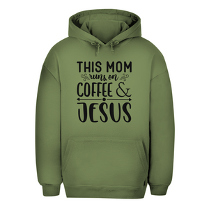 Unisex Oversize Hoodie this mom runs on coffee and jesus