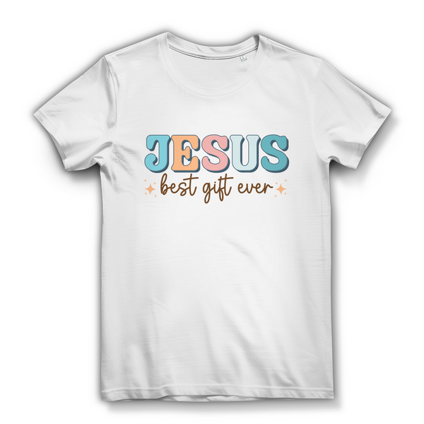 Damen Bio T-Shirt jesus best gift ever