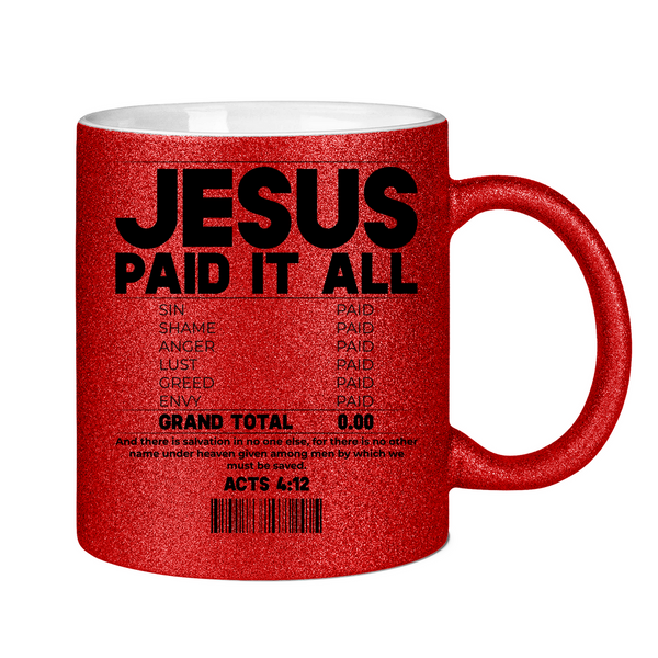 Glitzertasse jesus paid it all