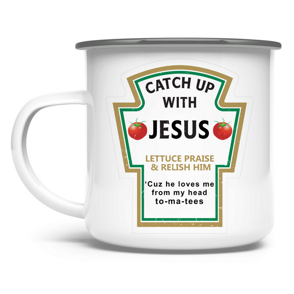 Emaille Tasse catch up with jesus