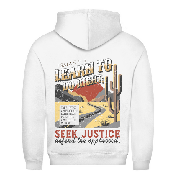 Herren Hoodie learn to do right isaiah 1:17