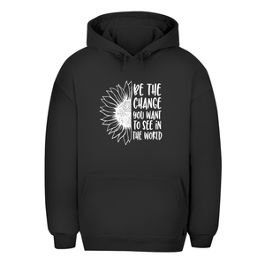 Unisex Oversize Hoodie be the change you want to see in the world