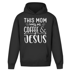 Oversize Hoodie Ohne Kordel this mom runs on coffee and jesus
