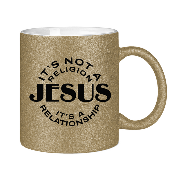 Glitzertasse jesus its a relationship