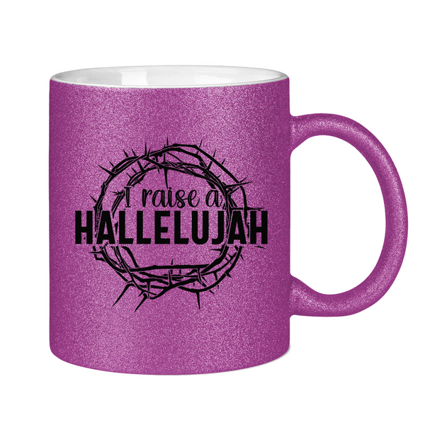 Glitzertasse i raise a hallelujah