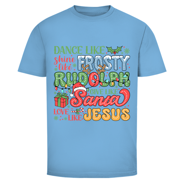 Herren T-Shirt dance like frosty love like jesus