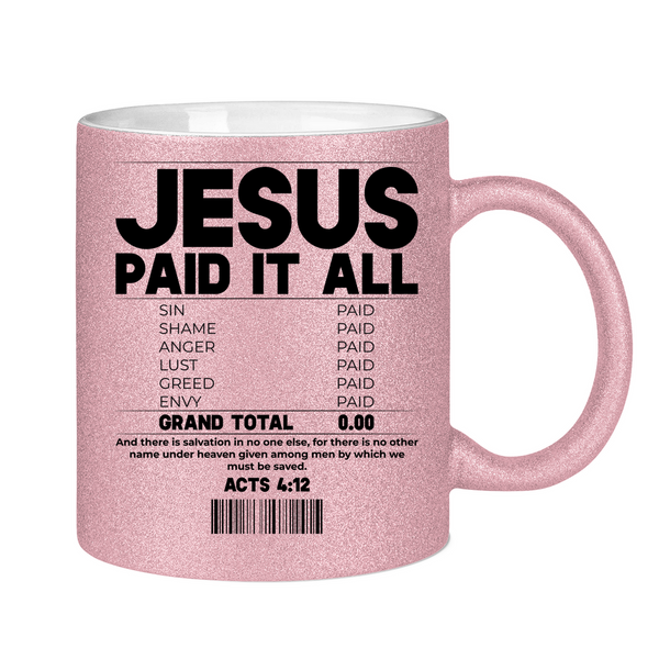 Glitzertasse jesus paid it all