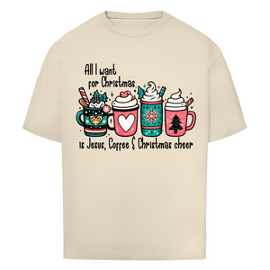 Oversize T-Shirt all i want for christmas is jesus coffee