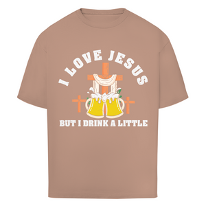 Oversize T-Shirt i love jesus but i drink a little bier