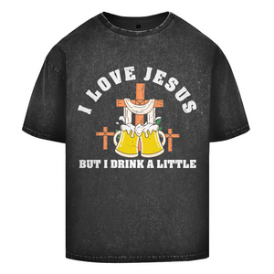 Oversize Washed T-Shirt i love jesus but i drink a little bier