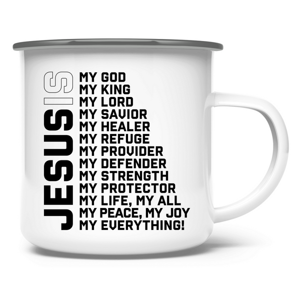 Emaille Tasse jesus is my god