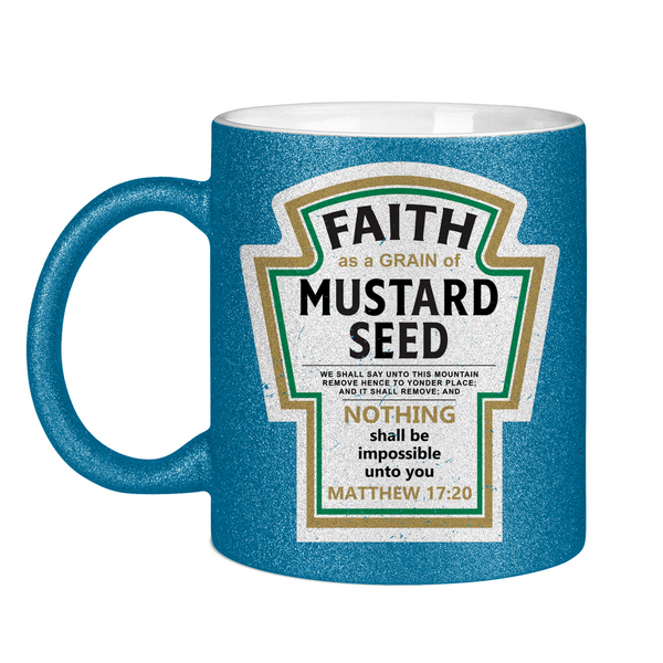 Glitzertasse faith as a grain matthew 17:20