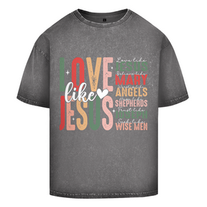Oversize Washed T-Shirt love like jesus
