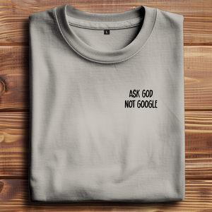 Oversize T-Shirt ask god not google