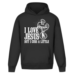 Oversize Hoodie Ohne Kordel i love jesus but i cuss a little