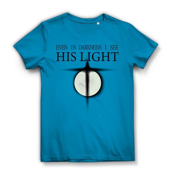 Damen Bio T-Shirt even in darkness i see his light