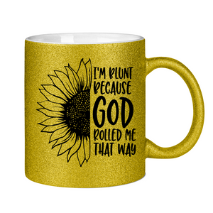 Glitzertasse i am blunt sonnenblume