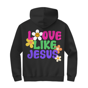 Zipper Hoodie love like jesus