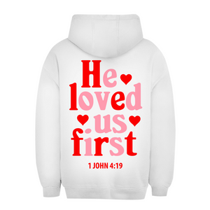 Unisex Oversize Hoodie he loved us first 1 john 4:19
