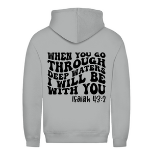 Damen Hoodie then you god through deep waters