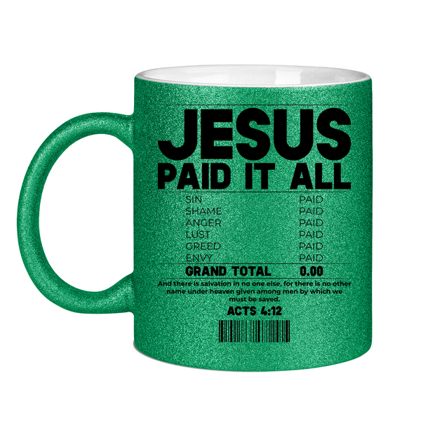 Glitzertasse jesus paid it all