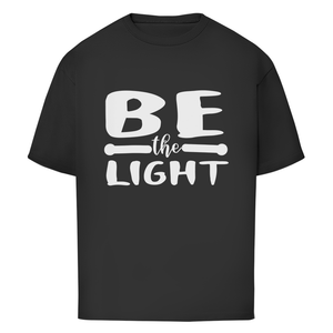 Oversize T-Shirt be the light