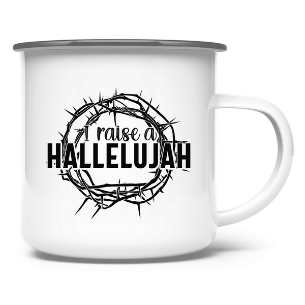 Emaille Tasse i raise a hallelujah