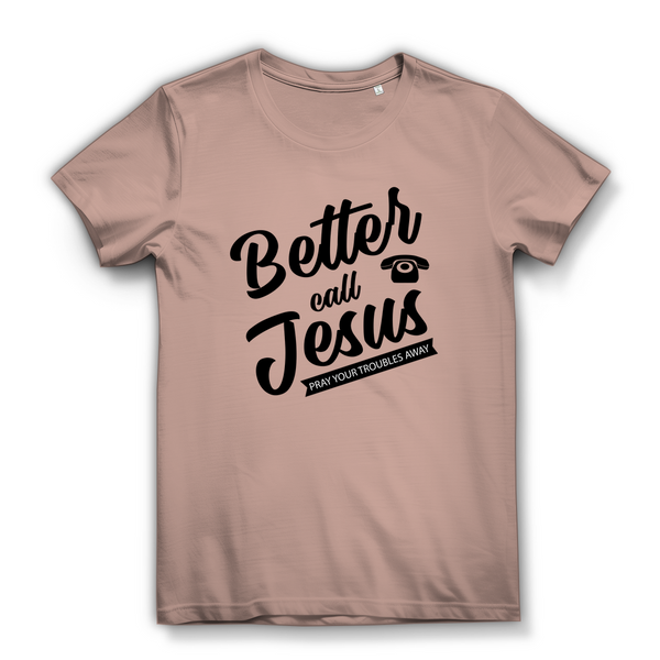 Damen Bio T-Shirt better call jesus