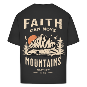 Oversize T-Shirt faith can move mountains matthew 17:20