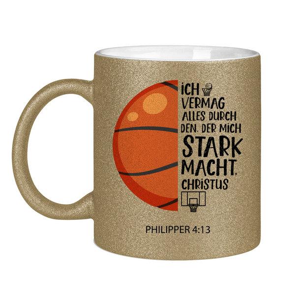 Glitzertasse der mich stark macht philipper 4:13 basketball