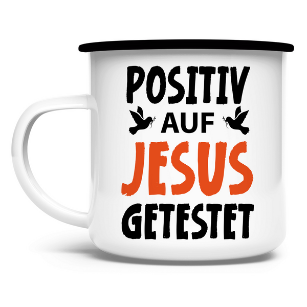 Emaille Tasse posiiv auf jesus getestet