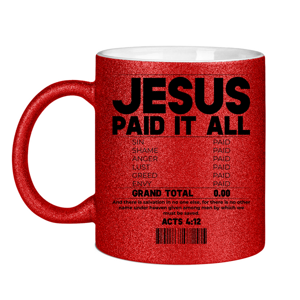 Glitzertasse jesus paid it all