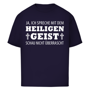 Oversize T-Shirt ich spreche mit dem heiligen geist