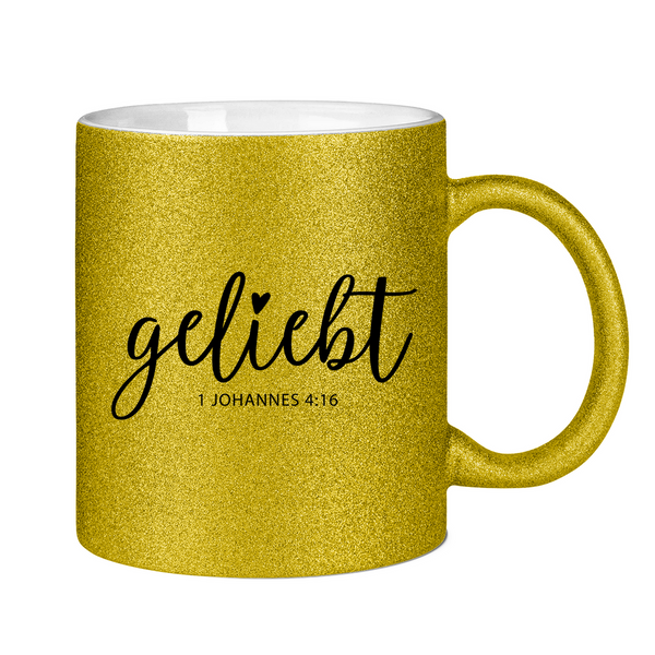 Glitzertasse geliebt 1 johannes 4:16