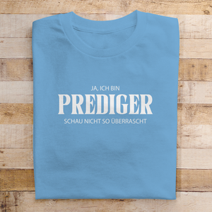 Herren T-Shirt ja ich bin prediger